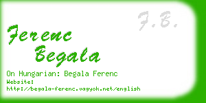 ferenc begala business card